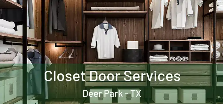 Closet Door Services Deer Park - TX