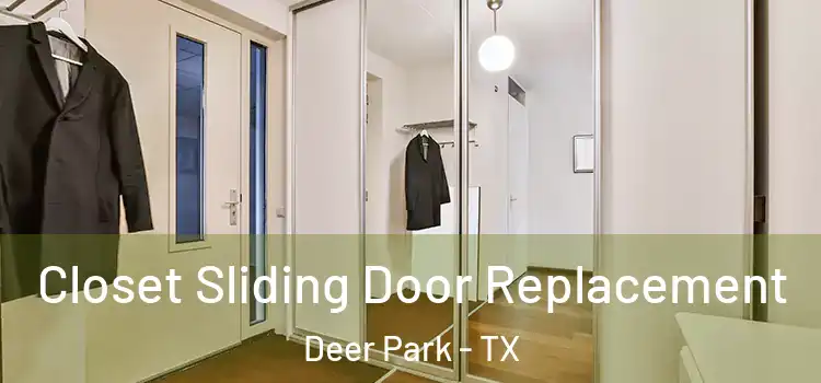 Closet Sliding Door Replacement Deer Park - TX