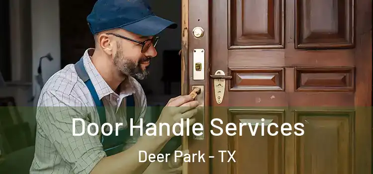 Door Handle Services Deer Park - TX