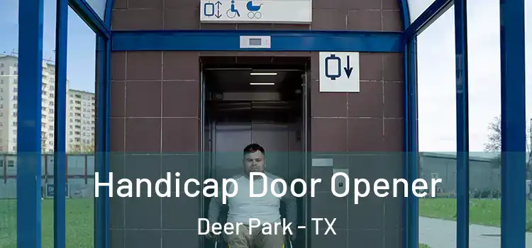 Handicap Door Opener Deer Park - TX
