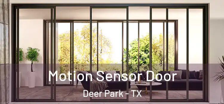 Motion Sensor Door Deer Park - TX