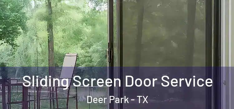 Sliding Screen Door Service Deer Park - TX