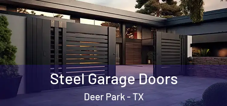 Steel Garage Doors Deer Park - TX